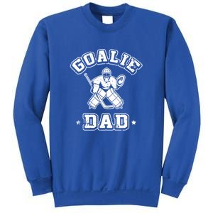 Goalie Dad Hockey Sports Father Ice Hockey Player Coach Fan Cool Gift Sweatshirt