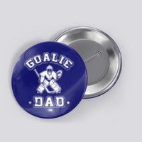 Goalie Dad Hockey Sports Father Ice Hockey Player Coach Fan Cool Gift Button