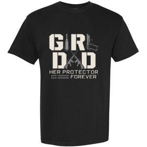 Girl Dad Her Protector Forever Funny Father Of Girl Gifts Garment-Dyed Heavyweight T-Shirt