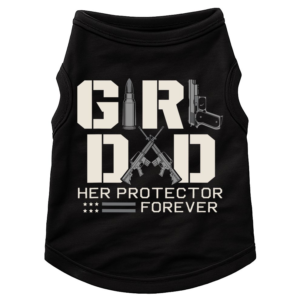 Girl Dad Her Protector Forever Funny Father Of Girl Gifts Doggie Tank