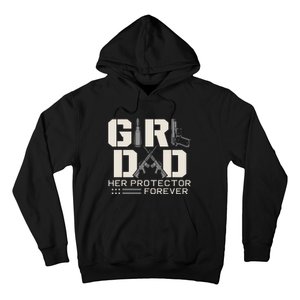 Girl Dad Her Protector Forever Funny Father Of Girl Gifts Hoodie