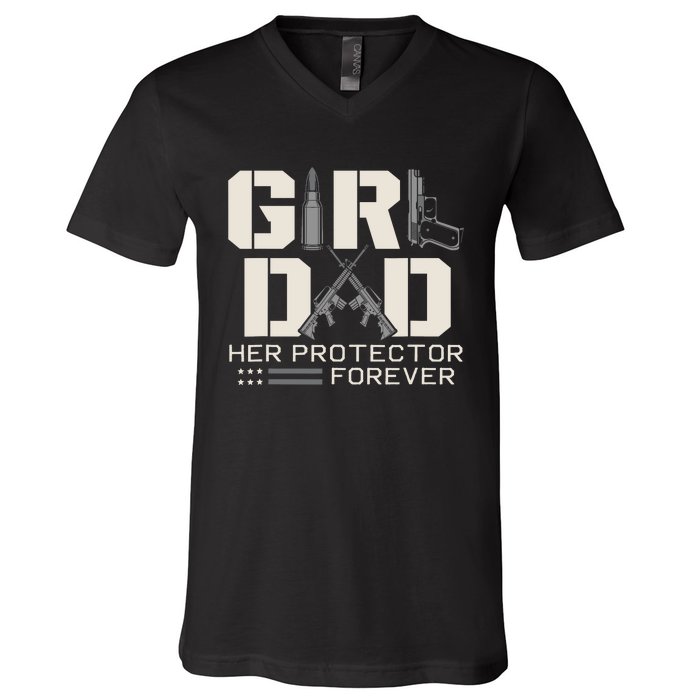 Girl Dad Her Protector Forever Funny Father Of Girl Gifts V-Neck T-Shirt