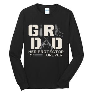 Girl Dad Her Protector Forever Funny Father Of Girl Gifts Tall Long Sleeve T-Shirt