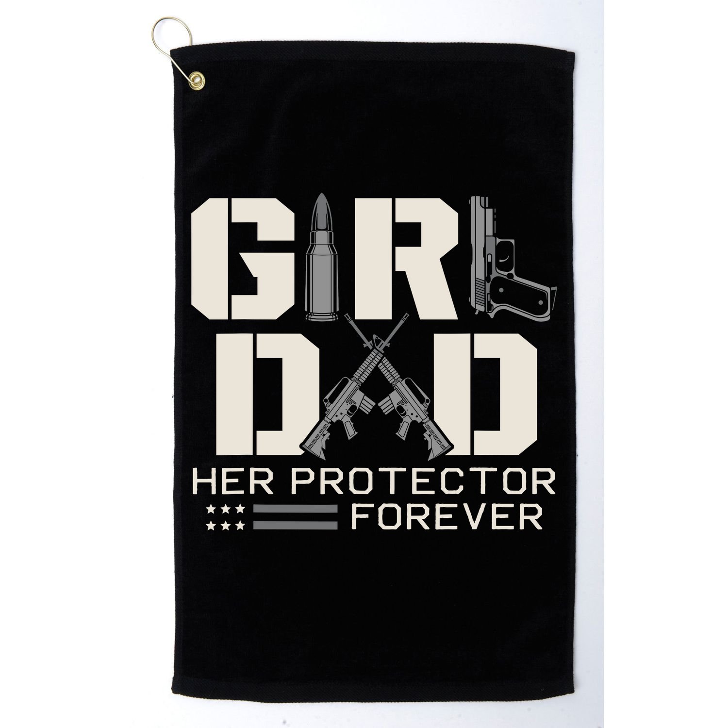 Girl Dad Her Protector Forever Funny Father Of Girl Gifts Golf Towel