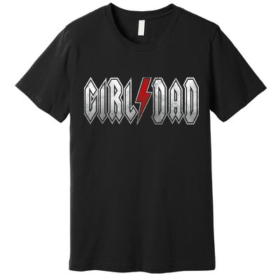 Girl Dad Her Protector Forever Funny Father Of Girl Premium T-Shirt