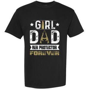 Girl Dad Her Protector Forever Father Day Garment-Dyed Heavyweight T-Shirt