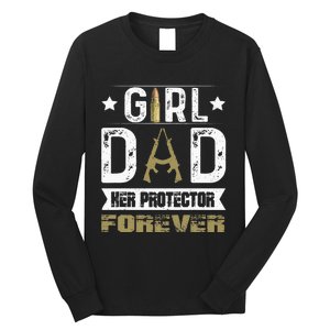 Girl Dad Her Protector Forever Father Day Long Sleeve Shirt