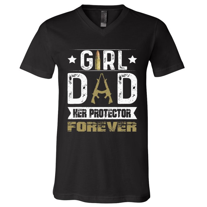 Girl Dad Her Protector Forever Father Day V-Neck T-Shirt