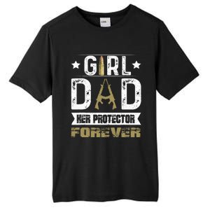 Girl Dad Her Protector Forever Father Day Tall Fusion ChromaSoft Performance T-Shirt