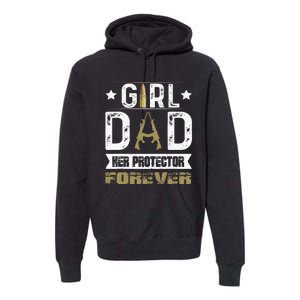 Girl Dad Her Protector Forever Father Day Premium Hoodie