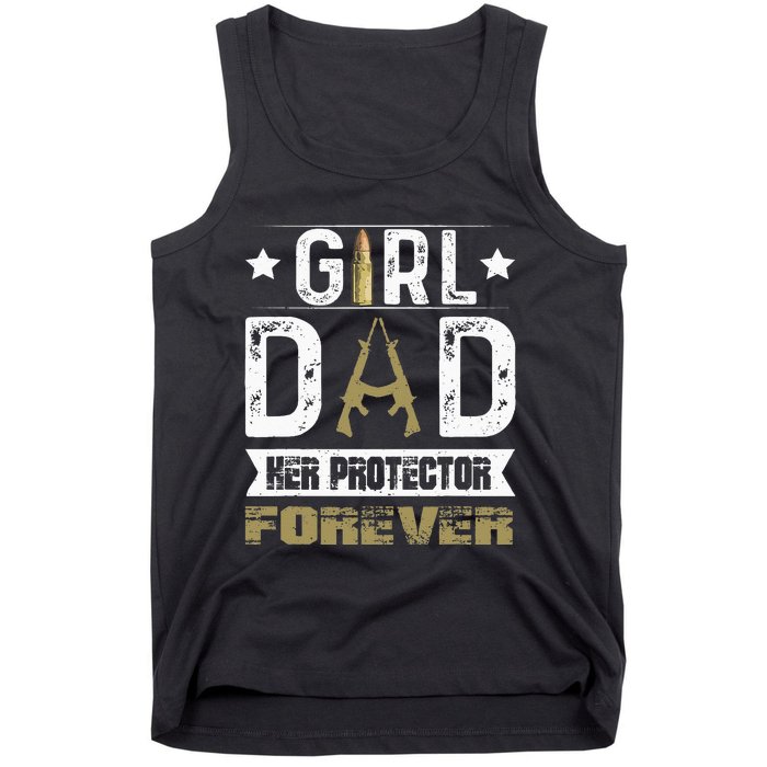 Girl Dad Her Protector Forever Father Day Tank Top