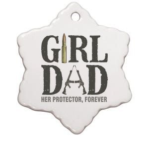 Girl Dad Her Protector Forever Proud Fathers Day Gift Ceramic Star Ornament