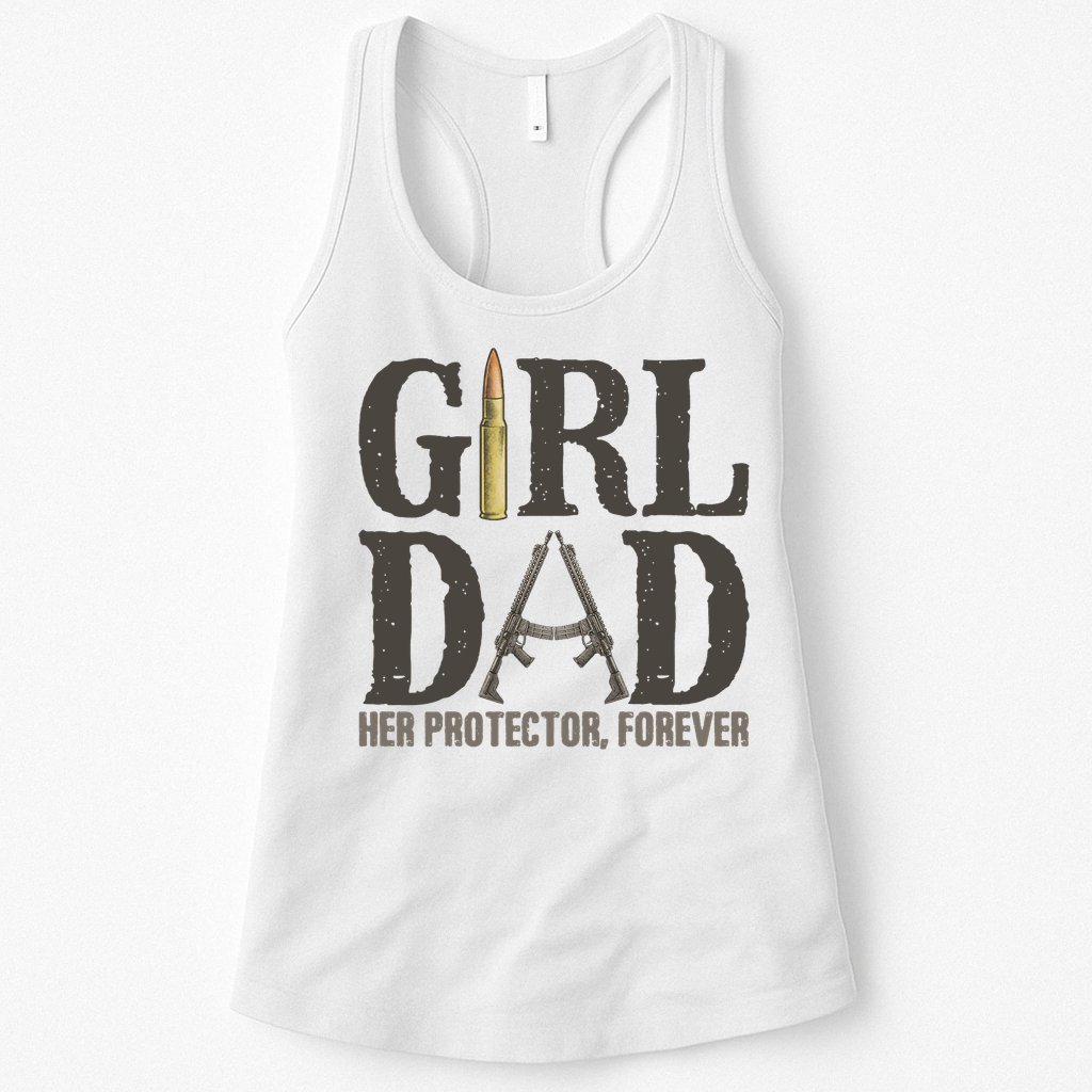 Girl Dad Her Protector Forever Father Of Girl Daughter Womens Tank Top
