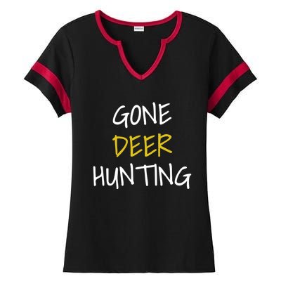 Gone Deer Hunting Gift Ladies Halftime Notch Neck Tee