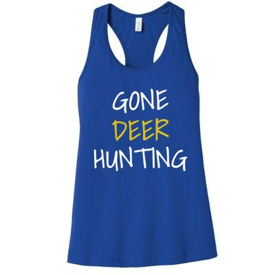 Gone Deer Hunting Gift Women's Racerback Tank