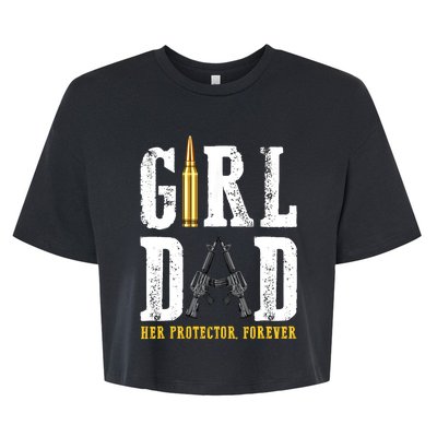 Girl Dad Her Protector Forever Funny Father Of Girl Bella+Canvas Jersey Crop Tee