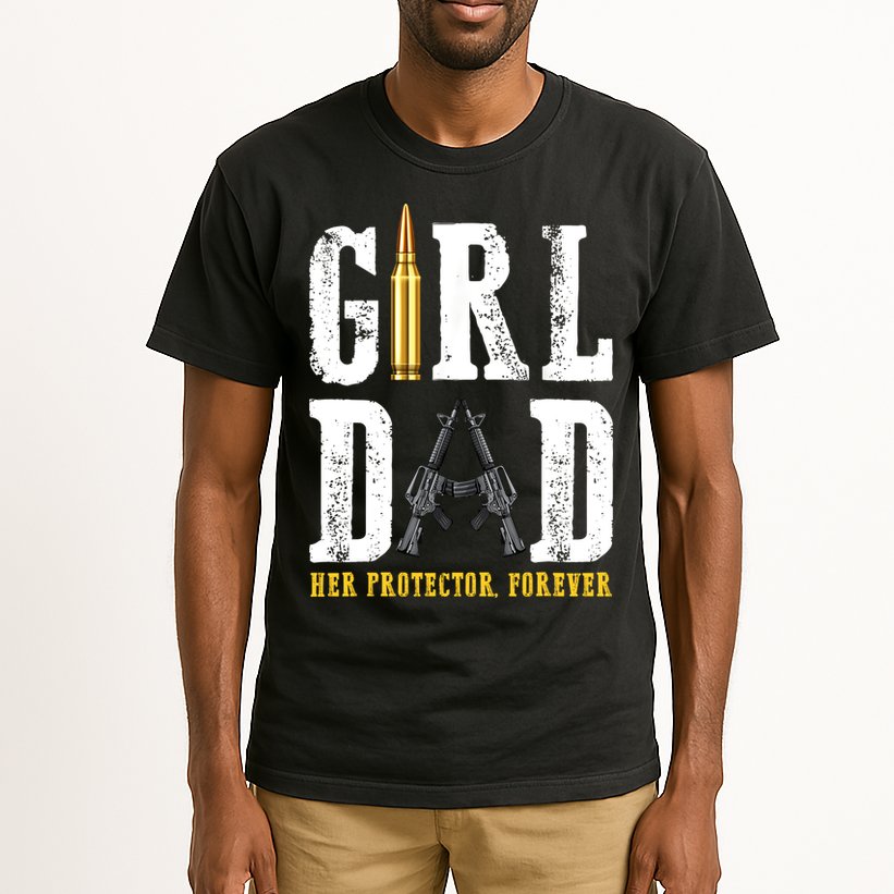 Girl Dad Her Protector Forever Funny Father Of Girl Tall T-Shirt