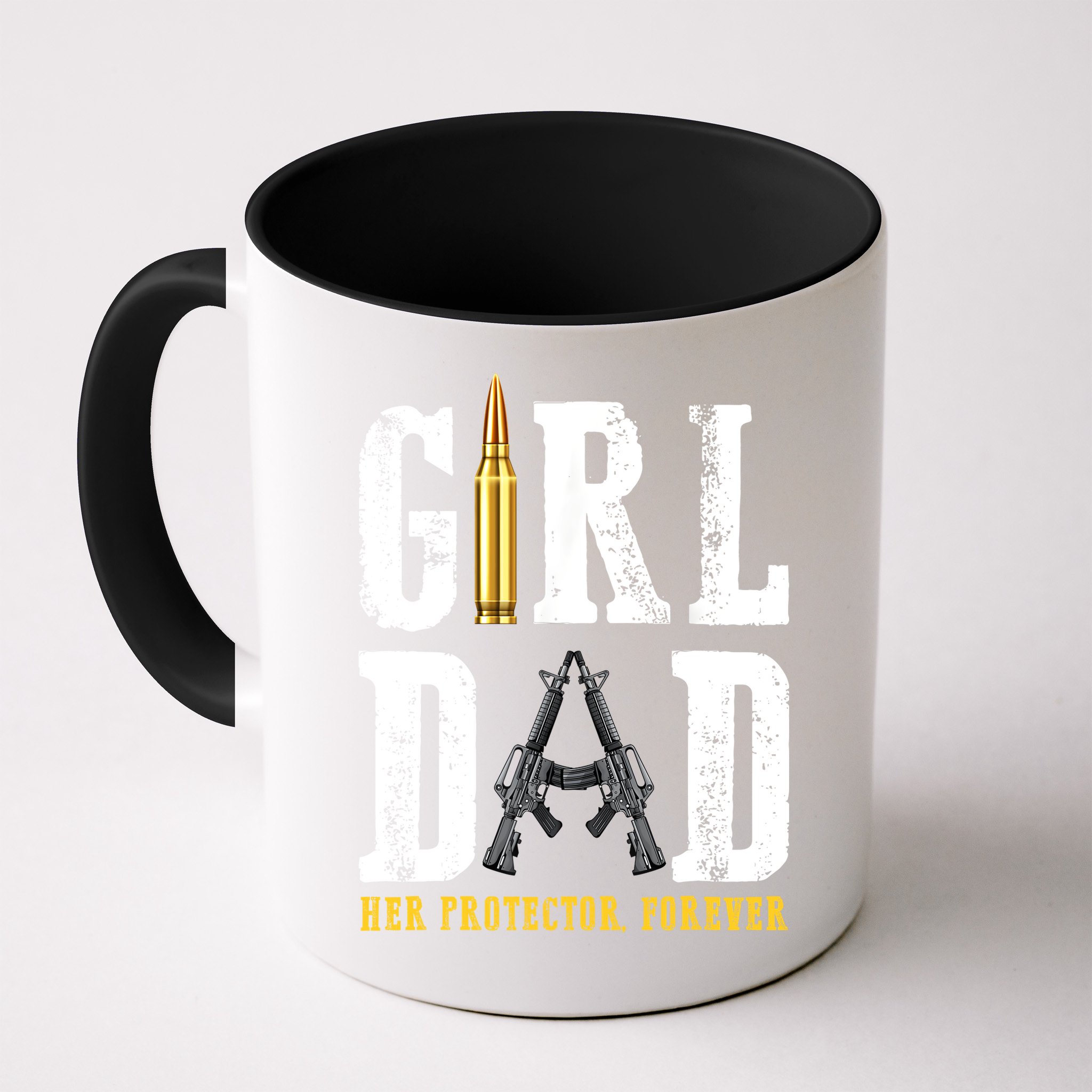Girl Dad Her Protector Forever Funny Father Of Girl Mug
