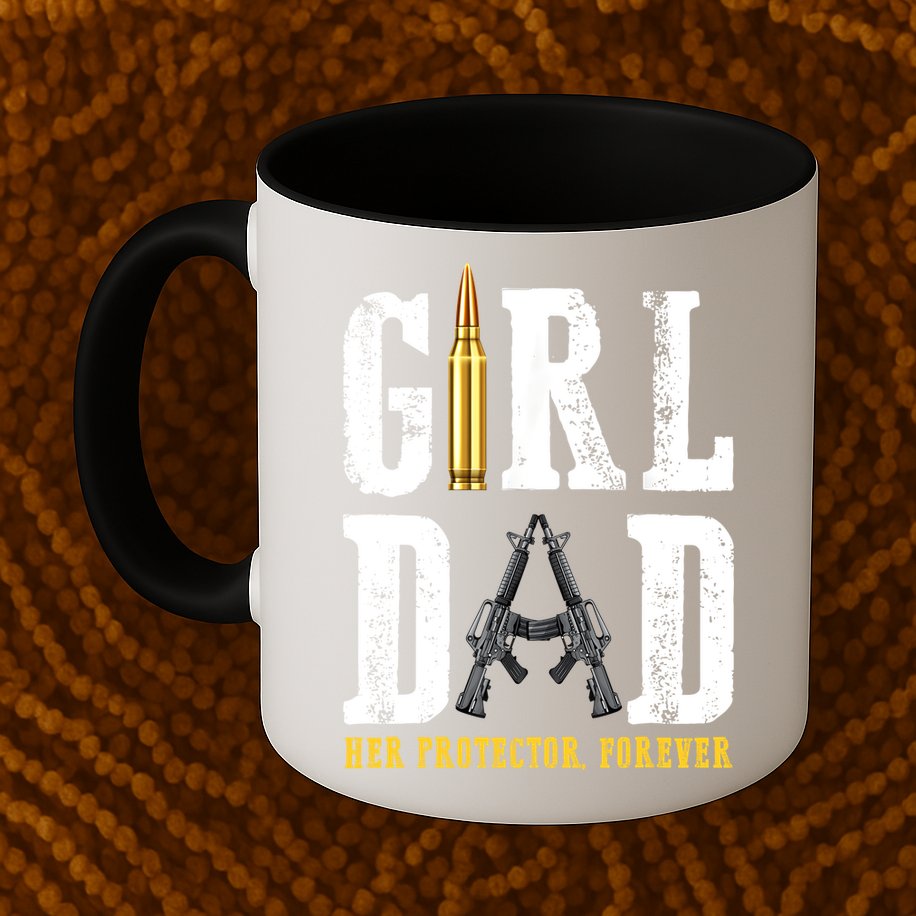 Girl Dad Her Protector Forever Funny Father Of Girl Mug