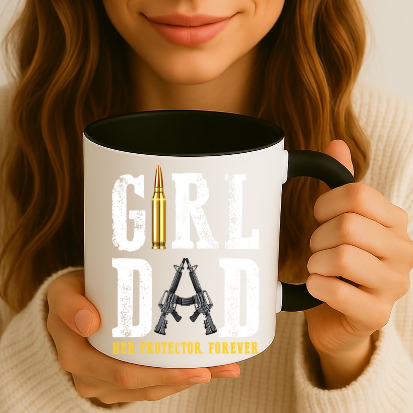 Girl Dad Her Protector Forever Funny Father Of Girl Mug