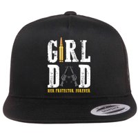 Girl Dad Her Protector Forever Funny Father Of Girl Flatbill Hat