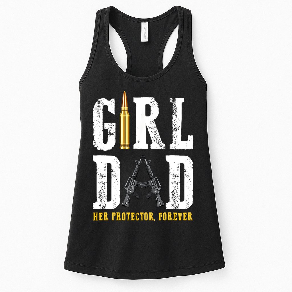 Girl Dad Her Protector Forever Funny Father Of Girl Womens Tank Top