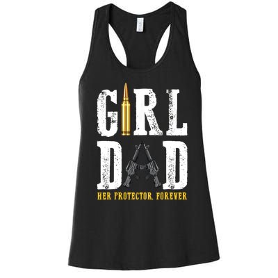 Girl Dad Her Protector Forever Funny Father Of Girl Women's Racerback Tank