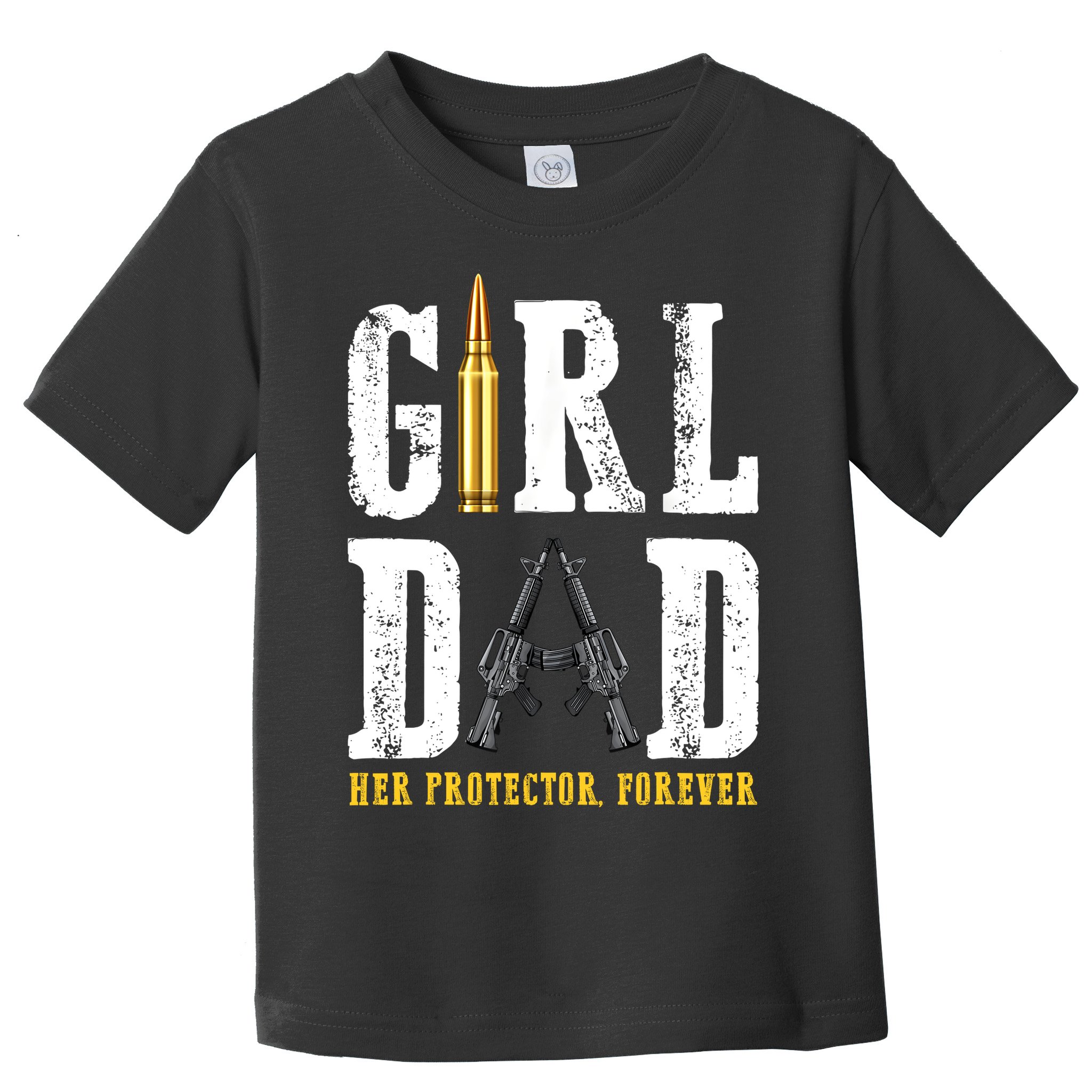 Girl Dad Her Protector Forever Funny Father Of Girl Toddler T-Shirt