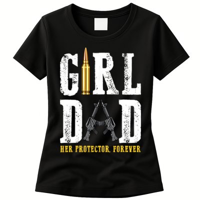 Girl Dad Her Protector Forever Funny Father Of Girl Womens T-Shirt