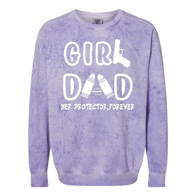 Girl Dad Her Protector Forever Proud Fathers Day Gift Colorblast Crewneck Sweatshirt