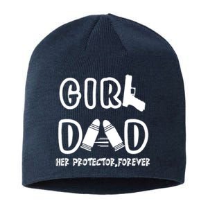 Girl Dad Her Protector Forever Proud Fathers Day Gift Sustainable Beanie