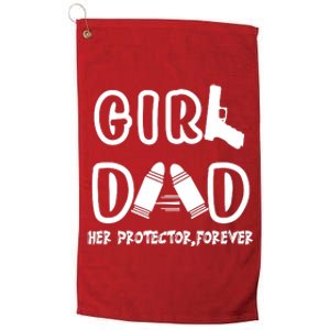 Girl Dad Her Protector Forever Proud Fathers Day Gift Platinum Collection Golf Towel