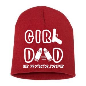 Girl Dad Her Protector Forever Proud Fathers Day Gift Short Acrylic Beanie