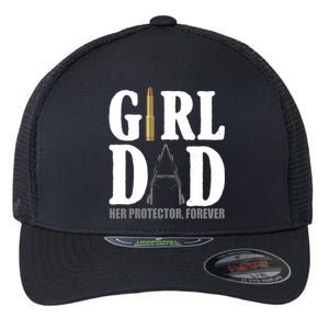 Girl Dad Her Protector Forever Gun Flexfit Unipanel Trucker Cap