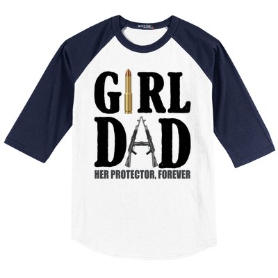 Girl Dad Her Protector Forever Gun Baseball Sleeve Shirt