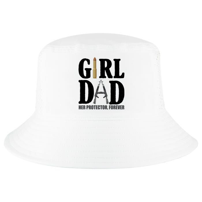 Girl Dad Her Protector Forever Gun Cool Comfort Performance Bucket Hat