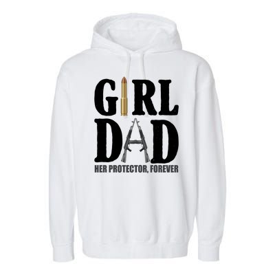 Girl Dad Her Protector Forever Gun Garment-Dyed Fleece Hoodie