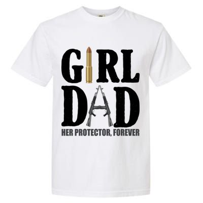 Girl Dad Her Protector Forever Gun Garment-Dyed Heavyweight T-Shirt