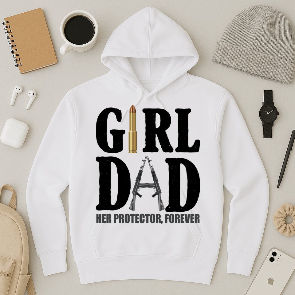 Girl Dad Her Protector Forever Gun Hoodie