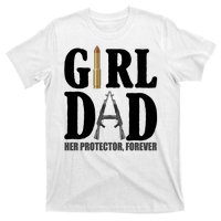 Girl Dad Her Protector Forever Gun T-Shirt