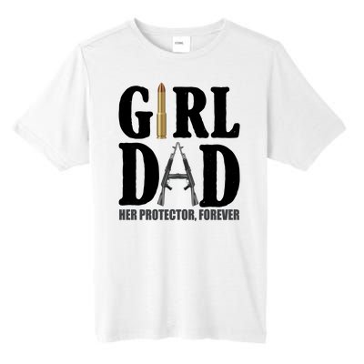 Girl Dad Her Protector Forever Gun Tall Fusion ChromaSoft Performance T-Shirt