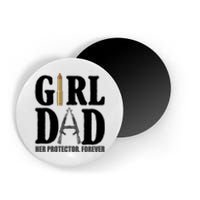 Girl Dad Her Protector Forever Gun Magnet