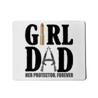 Girl Dad Her Protector Forever Gun Mousepad