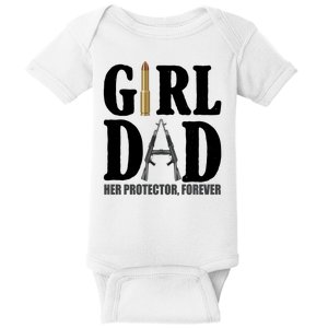 Girl Dad Her Protector Forever Gun Baby Bodysuit