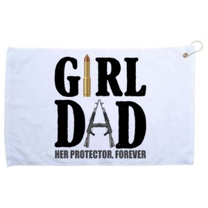 Girl Dad Her Protector Forever Gun Grommeted Golf Towel