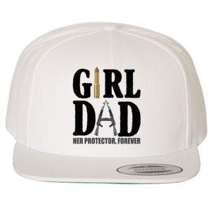 Girl Dad Her Protector Forever Gun Wool Snapback Cap