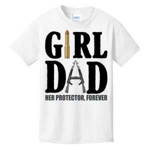 Girl Dad Her Protector Forever Gun Kids T-Shirt