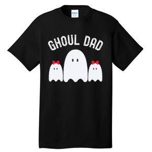 Ghoul Dad Halloween Daddy Ghost Father Of Two Ghost Tall T-Shirt