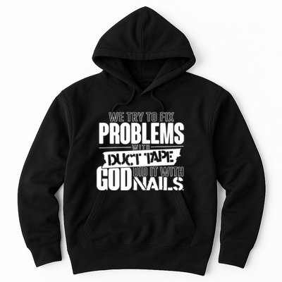 God Did It With Nails Christian Message Hoodie