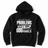 God Did It With Nails Christian Message Hoodie